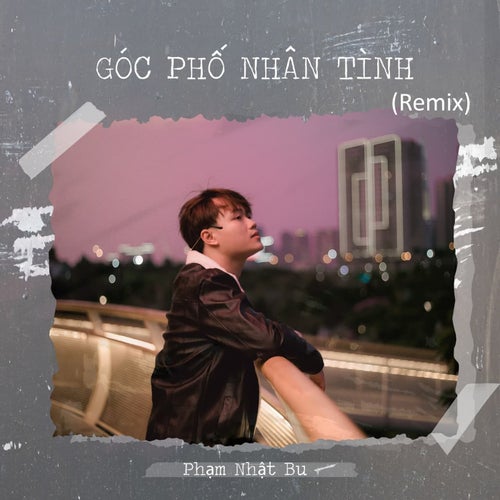 Góc Phố Nhân Tình (Remix)