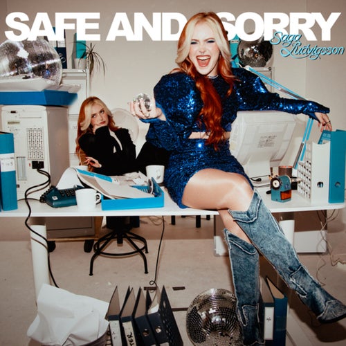 Safe And Sorry