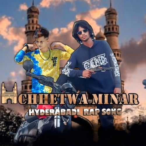 Chhetwa Minar Hyderabadi Rap Song