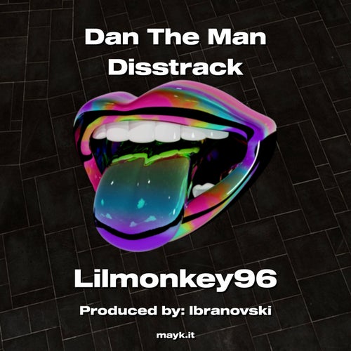 Dan The Man Disstrack