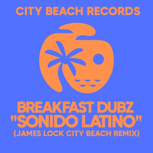 Sonido Latino (James Lock City Beach Remix)
