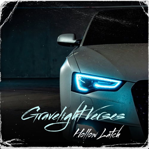 Gravelight Verses