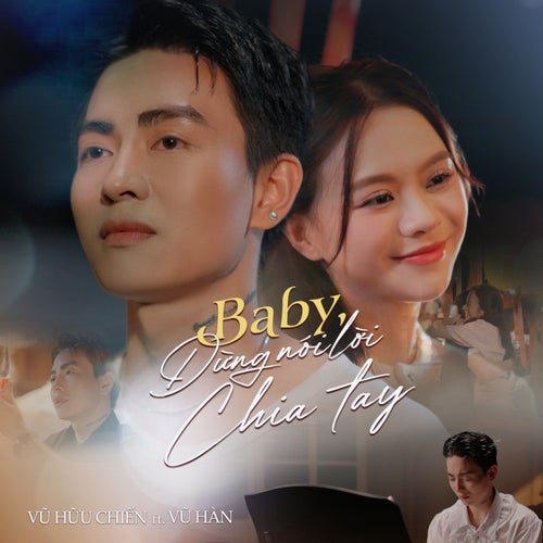 Baby, đừng nói lời chia tay (feat. Vũ Hàn)