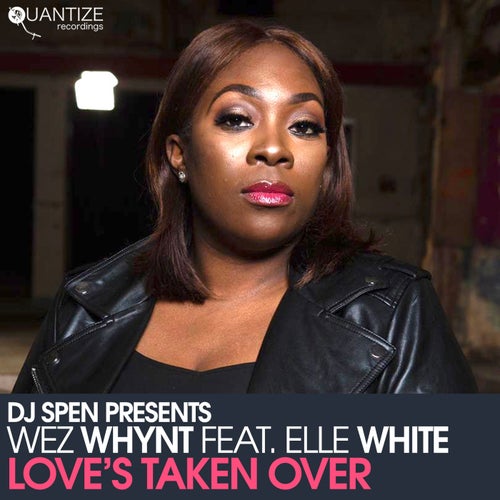 Love's Taken Over feat. Elle White