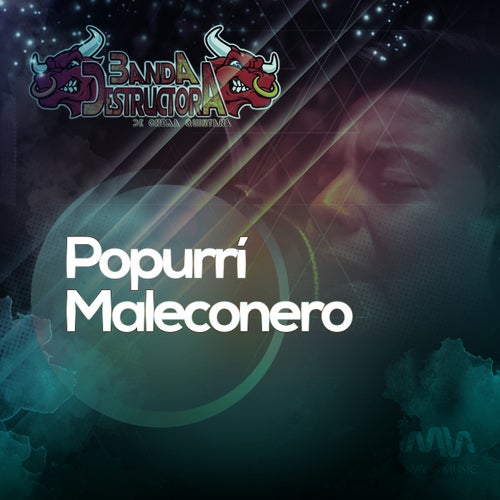 Popurrí Maleconero