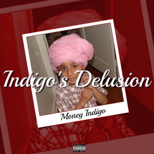 Indigo's Delusion