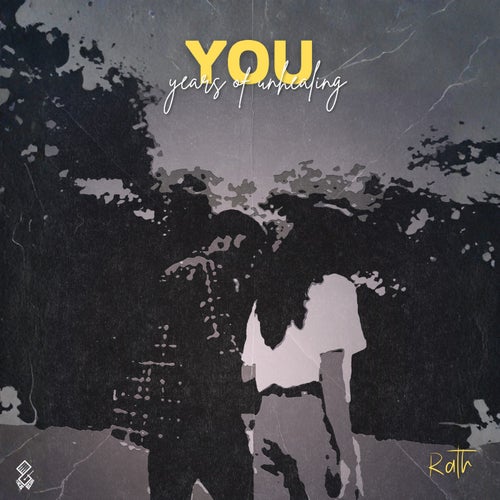 YOU (Years of Unhealing)