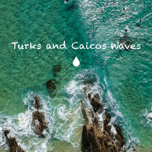 Turks and Caicos Waves