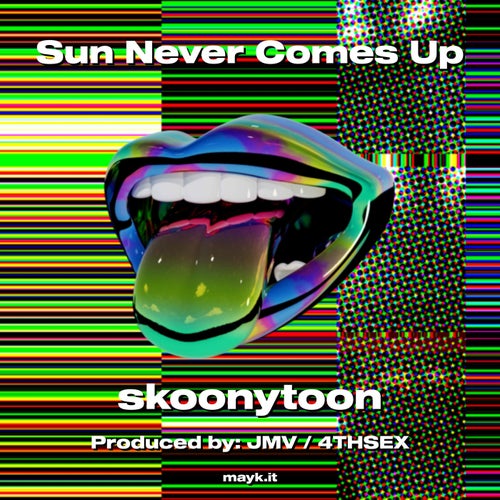 Sun Never Comes Up