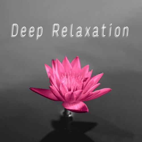 Deep Relaxation