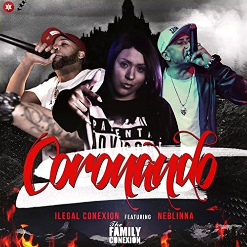 Coronando (feat. Neblinna) (The Family Conexion)