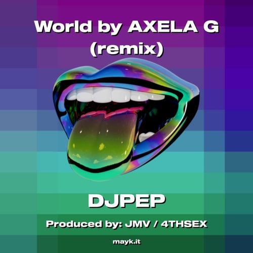 World by AXELA G (remix)