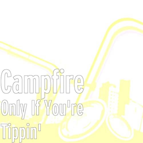 Only If You're Tippin'