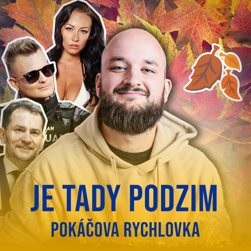 Je tady podzim (Pokáčova Rychlovka)