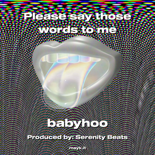 Please say those words to me