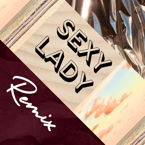 Sexy Lady with the Pretty Brown Eyes (Sexy Lady) [Remix]