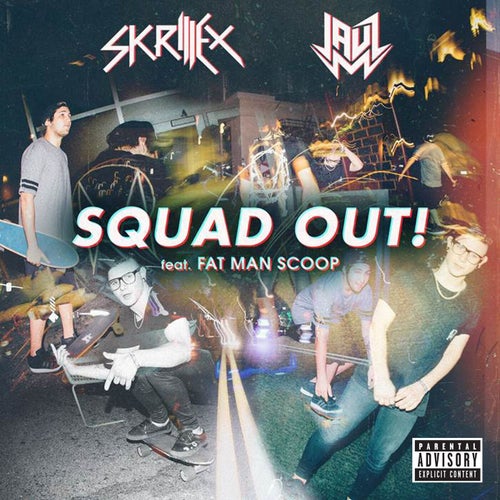 SQUAD OUT! (feat. Fatman Scoop)