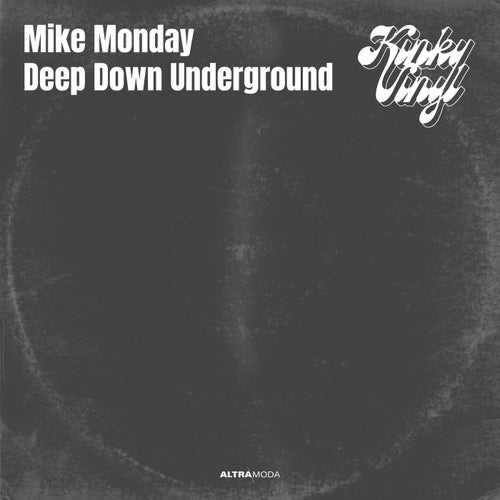 Deep Down Underground