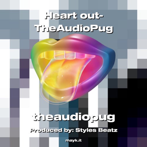 Heart out-TheAudioPug