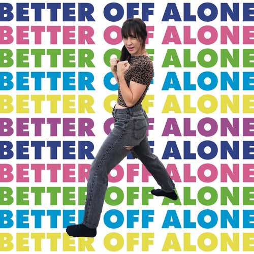 Better Off Alone