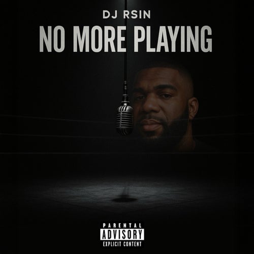 No More Playing