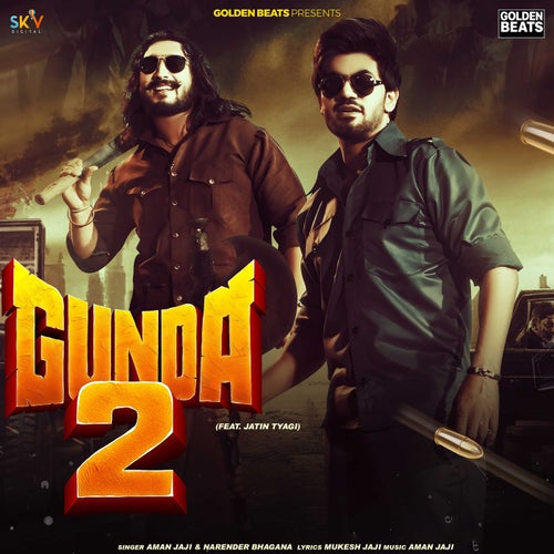 Gunda 2 (feat. Jatin Tyagi)