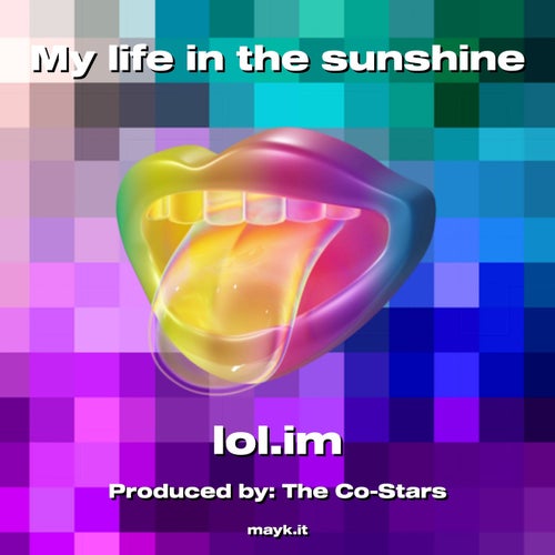 My life in the sunshine