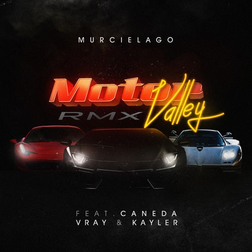 Motor Valley (feat. Caneda, Vray, KAYLER) (RMX)
