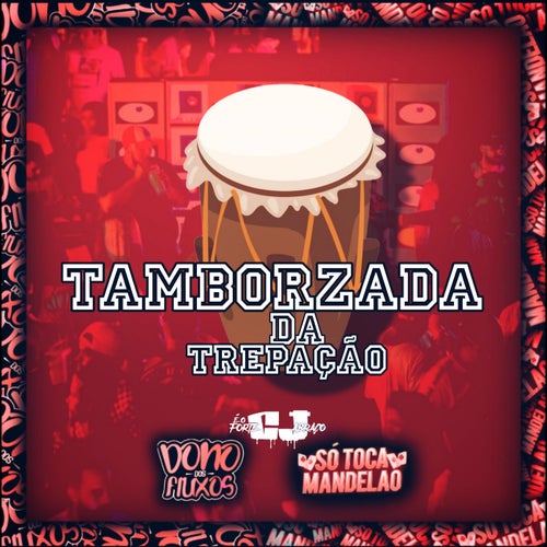 Tamborzada da Trepação