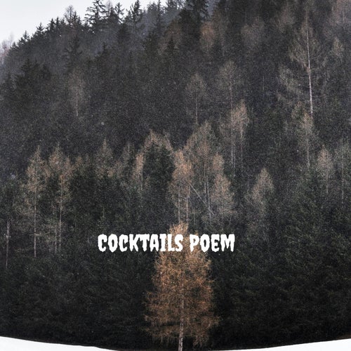 Cocktails Poem