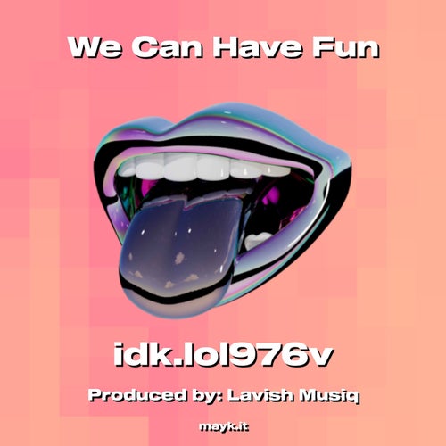 We Can Have Fun