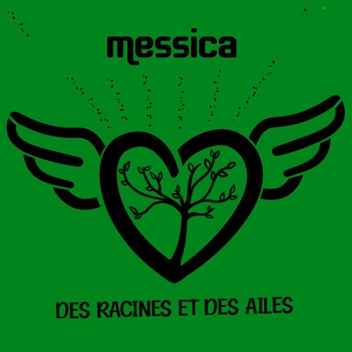 Des racines et des ailes