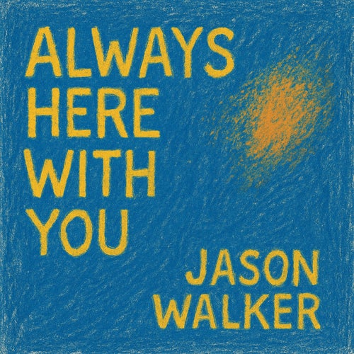 Always Here With You