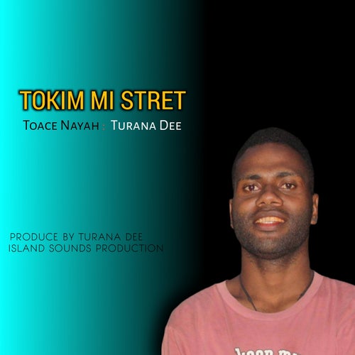 Tokim Mi Stret