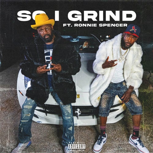 So I Grind (feat. Ronnie Spencer)