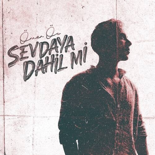 Sevdaya Dahil Mi (EP)