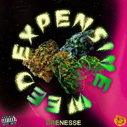 EXPENSIVE WEED