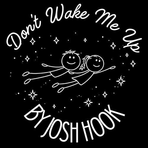 Don't Wake Me Up