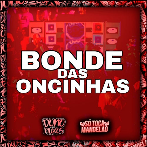 Bonde das Oncinhas
