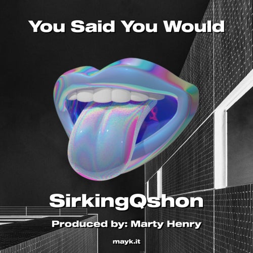 You Said You Would