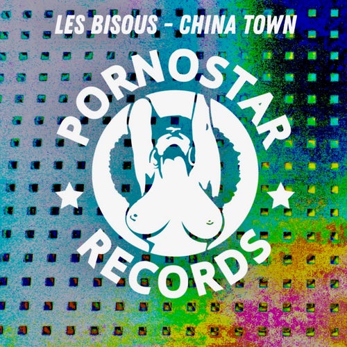 Les Bisous - China Town