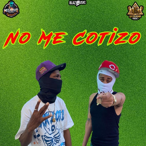 No Me Cotizo