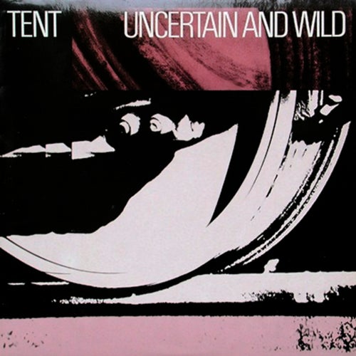 Uncertain And Wild (Remastered 2025)