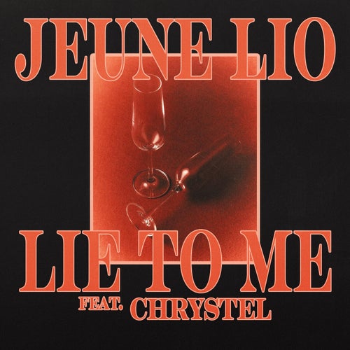 Lie To Me (feat. Chrystel)