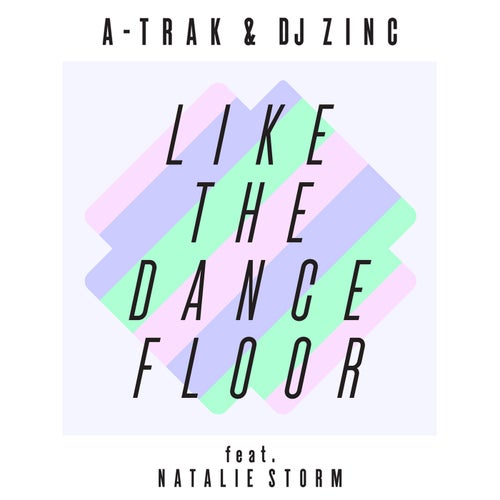 Like the Dancefloor EP (feat. Natalie Storm)