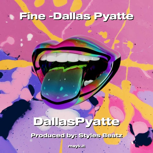 Fine -Dallas Pyatte