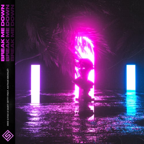 Break Me Down (feat. Nathan Brumley) (Extended Mix)