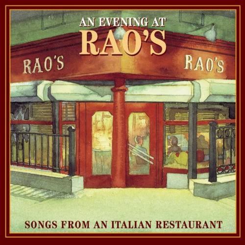 An Evening At Rao's: Songs From An Italian Restaurant (Album Version)