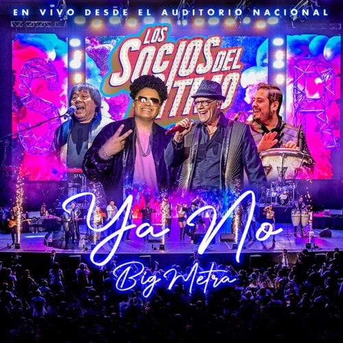 Ya No (En Vivo Desde El Auditorio Nacional)