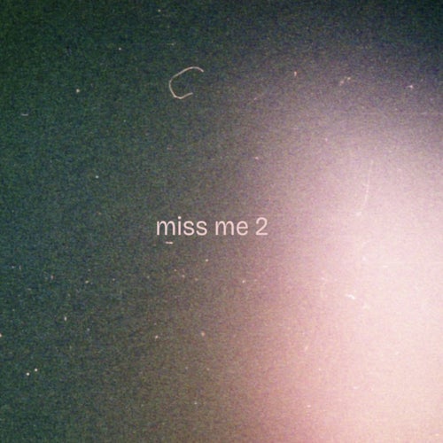 miss me 2